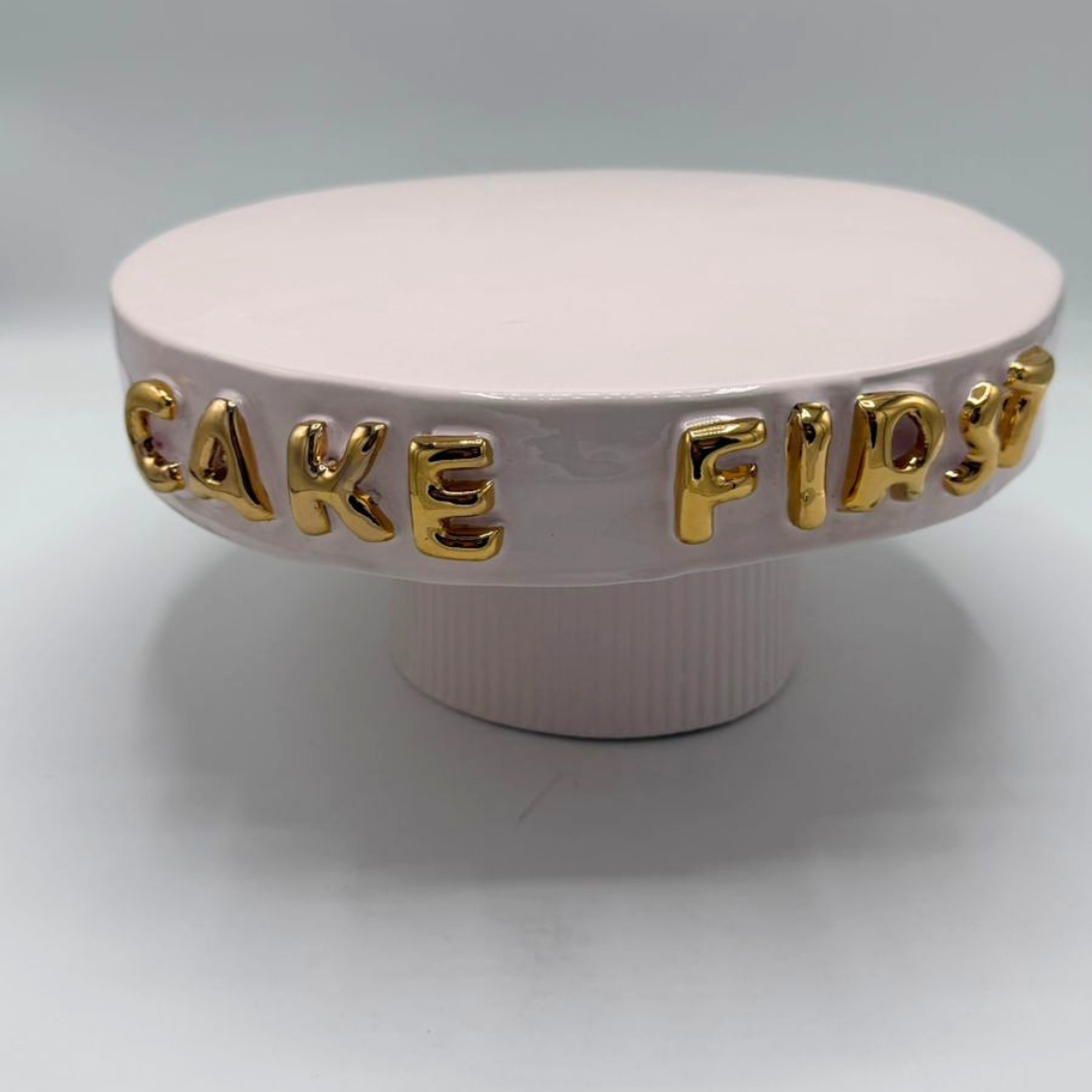 "CAKE FIRST" Cake Plate